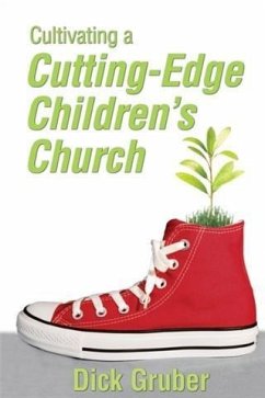 Cultivating a Cutting-Edge Children's Church (eBook, ePUB)