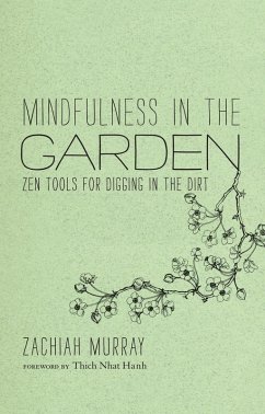 Mindfulness in the Garden (eBook, ePUB) - Murray, Zachiah