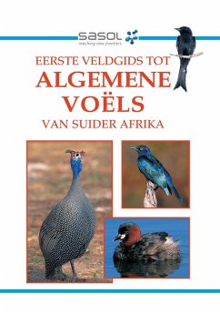 Sasol Eerste Veldgids tot Algemene Voëls van Suider-Afrika (eBook, ePUB) - Hawthorne, Tracey