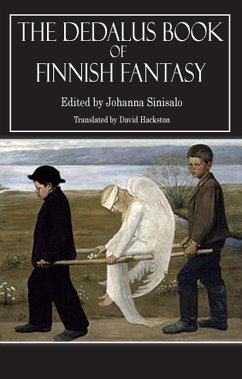 The Dedalus Book of Finnish Fantasy (eBook, ePUB) - Sinisalo, Johanna; Hackston, David