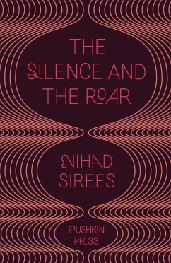 The Silence and the Roar (eBook, ePUB) - Sirees, Nihad