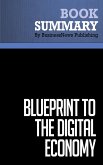 Summary: Blueprint To The Digital Economy - Don Tapscott, Alex Lowy and David Ticoll (eBook, ePUB)