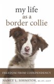 My Life As a Border Collie (eBook, ePUB)