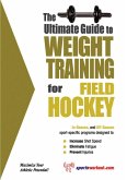 Ultimate Guide to Weight Training for Field Hockey (eBook, ePUB)