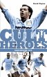 Manchester City Cult Heroes (eBook,... - Bild 1