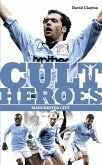 Manchester City Cult Heroes (eBook, ePUB)