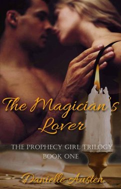 The Magician's Lover (eBook, ePUB) - Austen, Danielle The Magician's Lover (eBook, ePUB) - Austen, Danielle