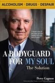 Bodyguard for my Soul: The Solution (eBook, ePUB)