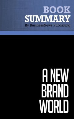 Summary: A New Brand World - Scott Bedbury (eBook, ePUB) - Publishing, BusinessNews