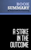 Summary: A Stake in the Outcome - Jack Stack and Bo Burlingham (eBook, ePUB)