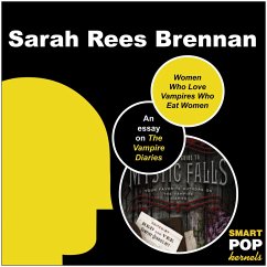 Women Who Love Vampires Who Eat Women (eBook, ePUB) - Rees Brennan, Sarah