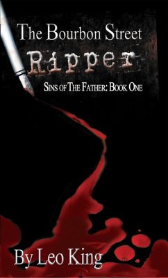 The Bourbon Street Ripper (Sins of the Father, #1) (eBook, ePUB)