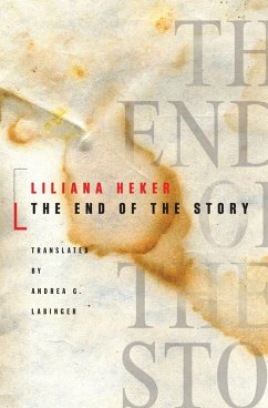 The End of the Story (eBook, ePUB) - Heker, Liliana