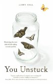 You Unstuck (eBook, ePUB) You Unstuck (eBook, ePUB)