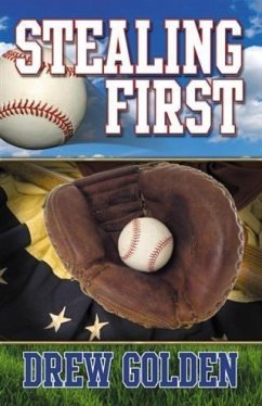 Stealing First (eBook, ePUB) - Golden, Drew