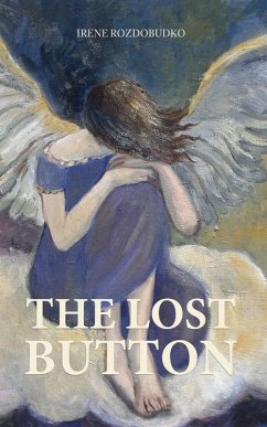 The Lost Button (eBook, ePUB) - Rozdobudko, Irene