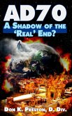 AD 70: A Shadow of the 'Real' End? (eBook, ePUB)
