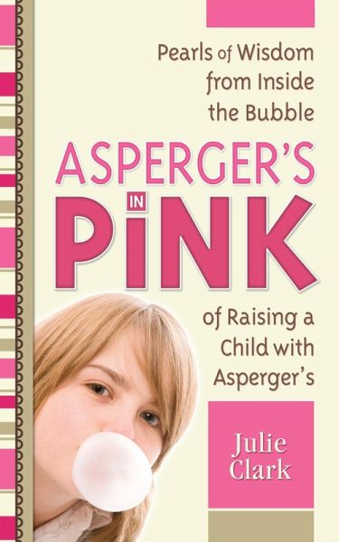 Asperger's in Pink (eBook, ePUB) von Julie Clark - bücher.de