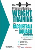 Ultimate Guide to Weight Training for Racquetball & Squash (eBook, ePUB)