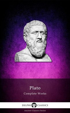 Delphi Complete Works of Plato (Illustrated) (eBook, ePUB) - Plato, Plato