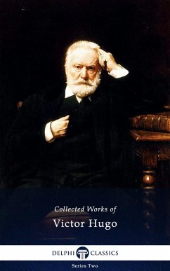Delphi Complete Works of Victor Hugo (Illustrated) (eBook, ePUB) - Hugo, Victor