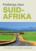 Padlangs Deur Suid-Afrika (eBook, PDF)
