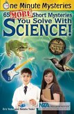 65 More Short Mysteries You Solve With Science (eBook, ePUB)