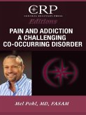 Pain and Addiction: A Challenging Co-Occurring Disorder (eBook, ePUB)