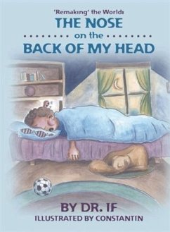 'Remaking' the World: The Nose on the Back of my Head (eBook, ePUB) - If, Dr.