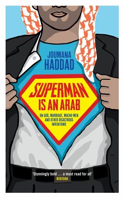 Superman is an Arab (eBook, ePUB) - Haddad, Joumana