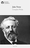 Delphi Complete Works of Jules Verne (Illustrated) (eBook, ePUB)