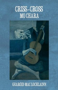 Criss-Cross Mo Chara (eBook, ePUB) - Gearoid Mac Lochlainn