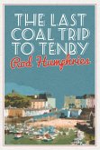Last Coal Trip to Tenby (eBook, ePUB)