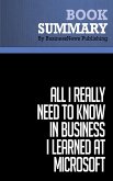 Summary: All I Really Need to Know in Business I Learned at Microsoft - Julie Bick (eBook, ePUB)