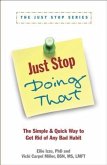 Just Stop Doing That! (eBook, ePUB) Just Stop Doing That! (eBook, ePUB)