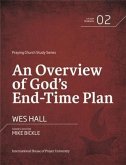 Overview of God's End-Time Plan (eBook, ePUB)
