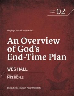 Overview of God's End-Time Plan (eBook, ePUB) - Hall, Wes