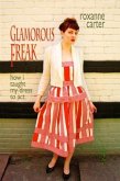 Glamorous Freak (eBook, ePUB) Glamorous Freak (eBook, ePUB)