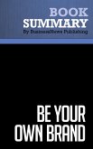 Summary: Be Your Own Brand - David McNally and Karl Speak (eBook, ePUB)
