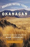 Roadside Nature Tours through the Okanagan (eBook, ePUB)