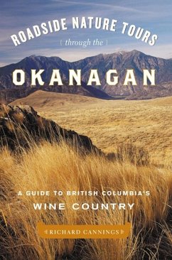 Roadside Nature Tours through the Okanagan (eBook, ePUB) - Cannings, Richard