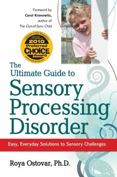 The Ultimate Guide to Sensory Processing Disorder (eBook, ePUB) - Ostovar, Roya