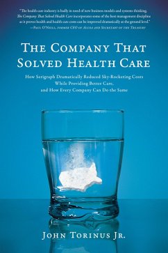 The Company That Solved Health Care (eBook, ePUB) - Torinus, John