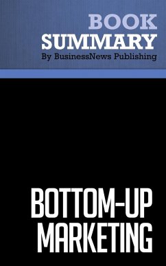 Summary: Bottom-Up Marketing - Al Ries and Jack Trout (eBook, ePUB) - Publishing, BusinessNews