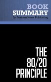 Summary: The 80/20 Principle - Richard Koch (eBook, ePUB)