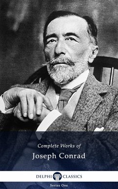 Delphi Complete Works of Joseph Conrad (Illustrated) (eBook, ePUB) - Conrad, Joseph