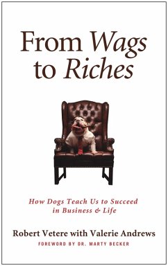 From Wags to Riches (eBook, ePUB) - Vetere, Robert