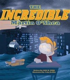 Incredible Martin O'Shea (eBook, ePUB) - Winn, Don M.