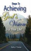 Steps To Achieving God's Vision For Your Life (eBook, ePUB)