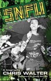 SNFU: What No One Else Wanted To Say (eBook, ePUB) SNFU: What No One Else Wanted To Say (eBook, ePUB)